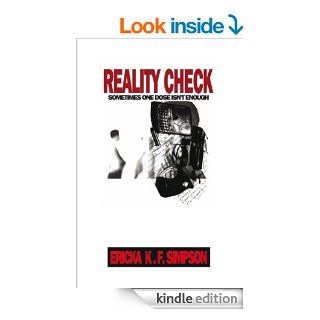 REALITY CHECK Sometimes One Dose Isn't Enough eBook Ericka K. F. Simpson Kindle Store