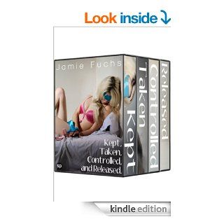 Kept, Taken, Controlled, and Released I've Become His Dirty Little Secret (Kept, Taken, Controlled. Book 0)   Kindle edition by Jamie Fuchs. Literature & Fiction Kindle eBooks @ .