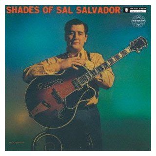 Sal Salvador   Shades Of Sal Salvador [Japan LTD CD] CDSOL 6067 Music