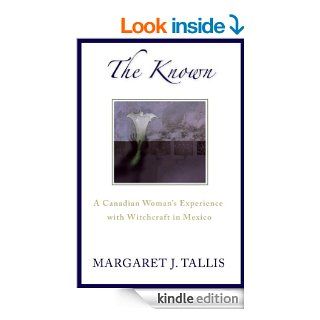 The Known   Kindle edition by Margaret Tallis, Eva Hunter. Biographies & Memoirs Kindle eBooks @ .