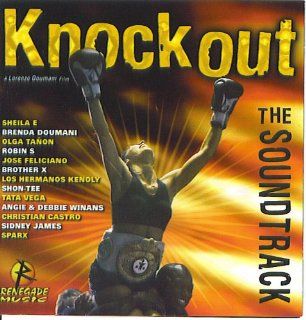Knockout the Soundtrack This Is My House By Sheila E, Neither One of Us By Brenda Doumani, Bad Mama Jama By Brother X, At My Best By Robin S, Droppin' Blows By Shon tee, Don't Mess with Me By Tata Vega, Hielo Y Fuego By Olga Tanon, Knockout By Spa