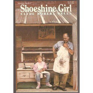 Shoeshine Girl (Trophy Chapter Books) Clyde Robert Bulla 9780064402286  Children's Books