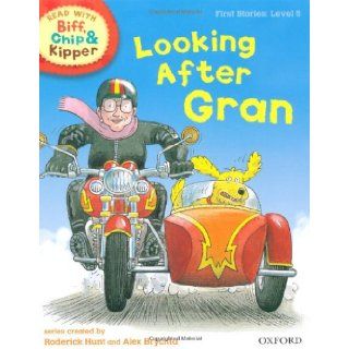 Looking after Gran (Read with Biff, Chip and Kipper First Stories, Level 5) (9780198486589) Roderick Hunt, Kate Ruttle, Annemarie Young, Alex Brychta Books