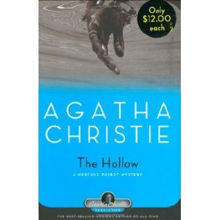 The Hollow A Hercule Poirot Mystery (Hercule Poirot Mysteries) Agatha Christie 9781579127367 Books