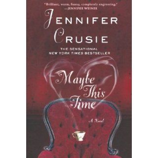 Maybe This Time Jennifer Crusie 9780312584160 Books