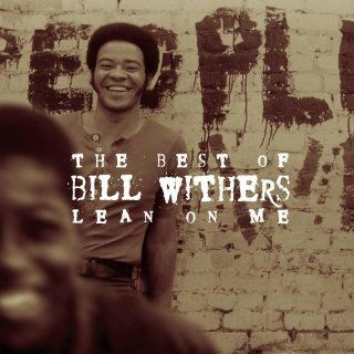 The Best of Bill Withers Lean on Me Music