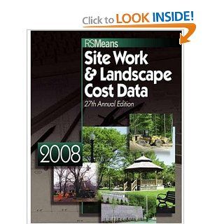 Site Work & Landscape Cost Data (Means Site Work and Landscape Cost Data) Eugene R. Spencer, Christopher Babbitt, Ted Baker, Barbara Balboni 9780876290545 Books