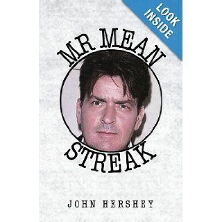 Mr. Mean Streak John Hershey 9781413435764 Books