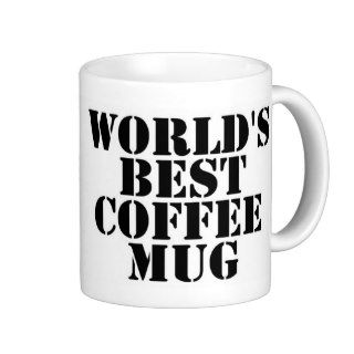 World's Best Coffee Mug