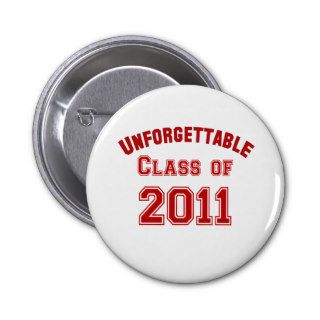 Unforgettable Class of 2011 Pins