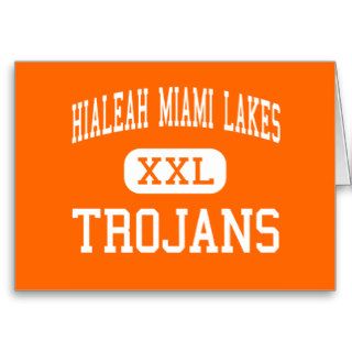 Hialeah Miami Lakes   Trojans   High   Hialeah Cards