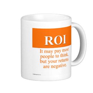 Calculating Your Return on Investment (3) Coffee Mug