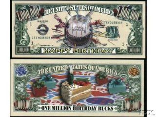 (10) Happy Birthday Million Dollar Bill 