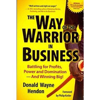The Way of the Warrior in Business  Make More Happen at