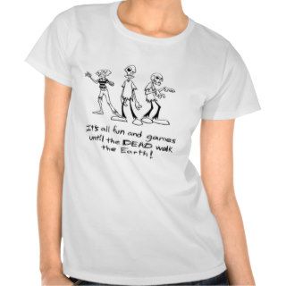 Its all Fun and Games T Shirt