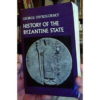 History of the Byzantine State (9780813511986) George Ostrogorsky Books