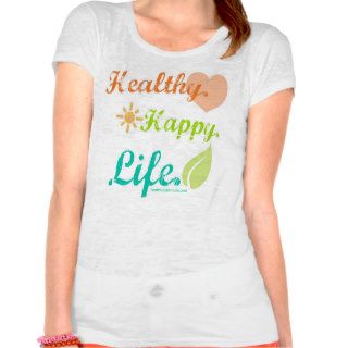 T Shirt   Healthy Happy Life