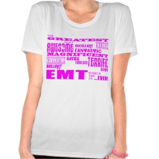 Best Girls EMTs  Pink Greatest EMT T Shirt