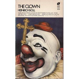 The Clown Heinrich Bll, Leila Vennewitz 9780380003334 Books