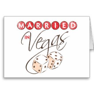 Married in Vegas Greeting Card