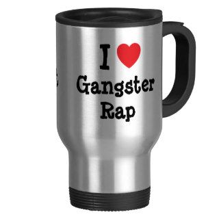 I love Gangster Rap heart custom personalized Coffee Mugs