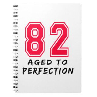 82 Aged To Perfection Birthday Design Note Book