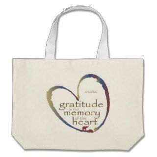 "Gratitude   Memory of the heart" Bag