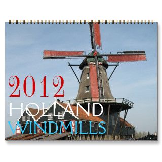 Holland Windmills 2012 Photo Calendar