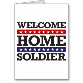 Welcome Home Soldier Greeting Card