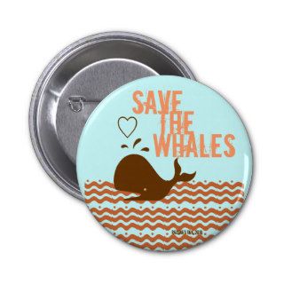 Save The Whales   Environmentally Conscious Pinback Buttons