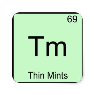 Tm   Thin Mints Funny Chemistry Element Symbol Tee Square Stickers