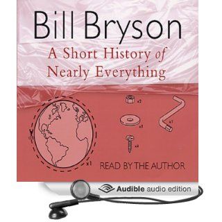 A Short History of Nearly Everything (Audible Audio Edition) Bill Bryson Books
