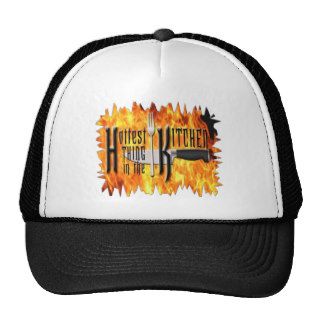 Hottest Thing in The Kitchen Hats
