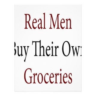 Real Men Buy Their Own Groceries Full Color Flyer