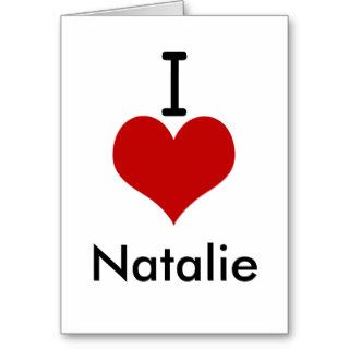 I Love (heart) Natalie Card