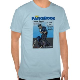 Felton Queezy  myFarcebook Paramedic T Shirts
