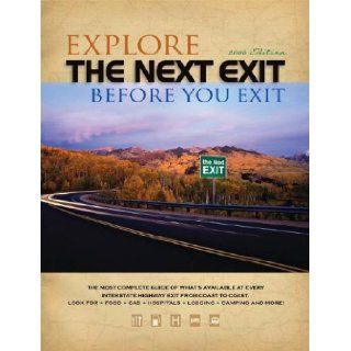 The Next EXIT 2006 (Next Exit The Most Complete Interstate Highway Guide Ever Printed) Mark T. Watson 9780971407343 Books