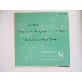 Milhaud Quartet No. 14, No. 15, Octet. The Budapest String Quartet. Vinyl. Music