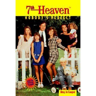 Seventh Heaven Nobody's Perfect (7th Heaven(TM)) Amanda Christie 9780679891239 Books