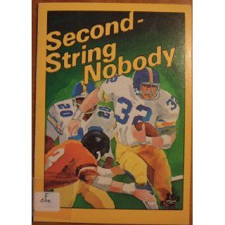 Second String Nobody H. R. Sheffer 9780896861114 Books