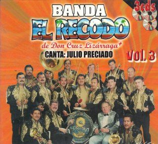 Banda El Recodo De Don Cruz Lizarraga   Canta Julio Preciado   Vol. 3 Music