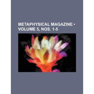 Metaphysical Magazine (Volume 5, Nos. 1 5) Books Group 9781235723872 Books
