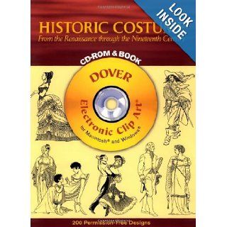 Historic Costume CD ROM and Book From the Renaissance through the Nineteenth Century (Dover Electronic Clip Art) Tom Tierney 9780486996196 Books