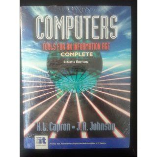Computers Tools for an Information Age (Package Edition) H. L. Capron, J. A. Johnson 9780131081147 Books