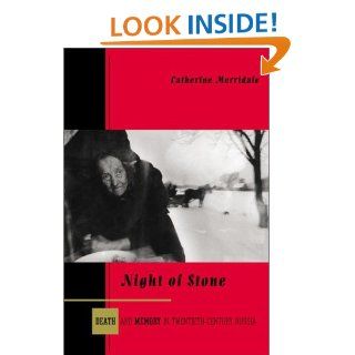 Night of Stone Death and Memory in Twentieth Century Russia Catherine Merridale 9780670894741 Books