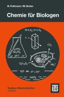 Chemie fr Biologen Praktikum und Theorie (Teubner Studienbcher Chemie) (German Edition) Hartmut Follmann, Walter Grahn 9783519135142 Books