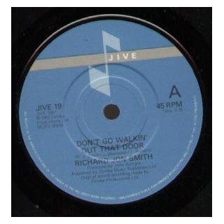 Don't Go Walkin' Out That Door 7 Inch (7" Vinyl 45) UK Jive 1982 Music