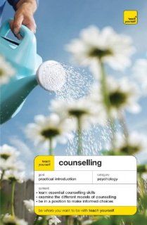 Teach Yourself Counselling (Teach Yourself Relationships & Self Help) (9780071502702) Aileen Milne Books