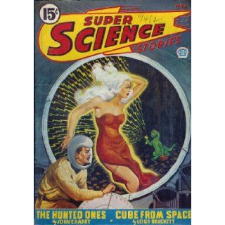 Super Science Stories (CANADIAN) 1944 Vol. 01 # 11 April His Aunt Thiamin / Cabal / Cube from Space / Nothing / Exile / The Sky Will be Ours / The Hunted Ones Alden H. (editor) Alan Barrister / Cleve Cartmill / Leigh Brackett / Ma Norton Books