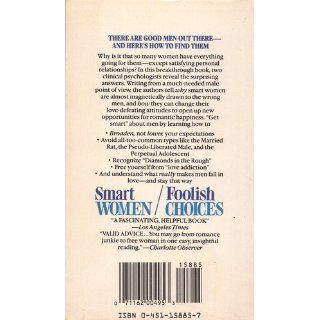 Smart Women/Foolish Choices Finding the Right Men Avoiding the Wrong Ones (Signet) Connell Cowan, Melvyn Kinder 9780451158857 Books